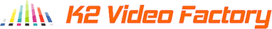 K2 Video Factory
